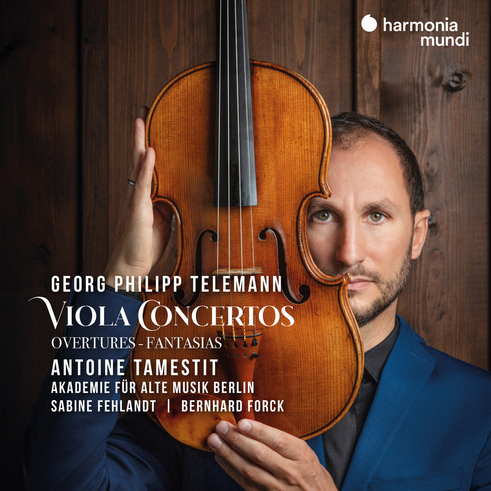 the album cover for Antoine Tamestit - Telemann: Viola Concertos Overtures & Fantasias