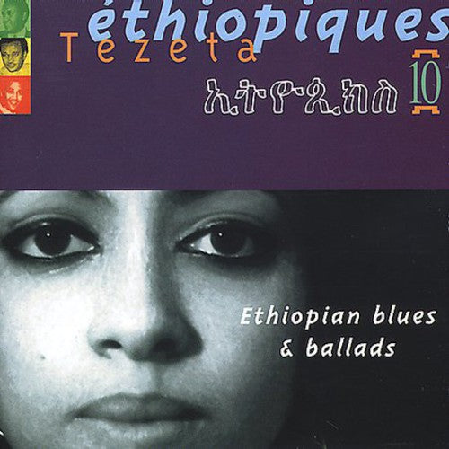 the album cover for Tezeta - Ethiopiques, Vol. 10