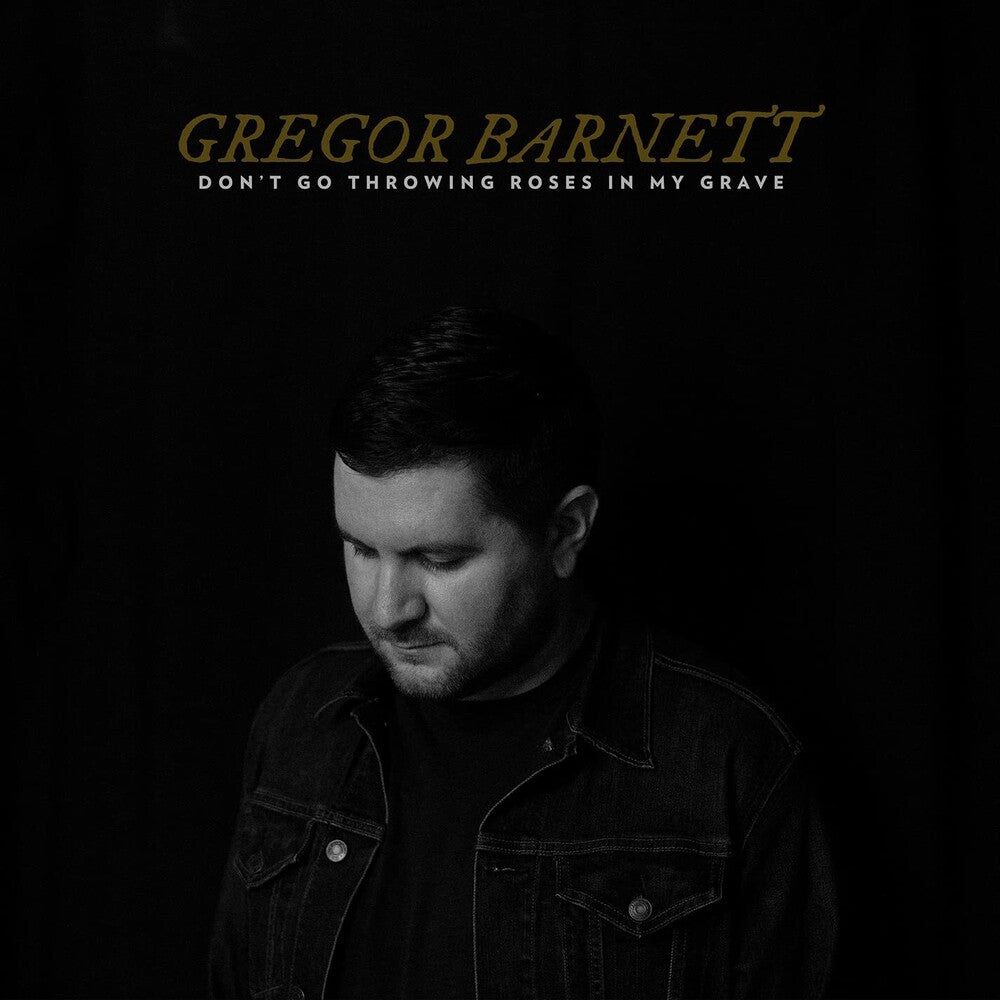Don't Go Throwing Roses In My Grave [LP] Vinyl Record