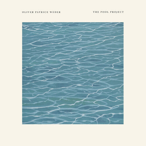 Oliver Patrice Weder - The Pool Project Vinyl Record