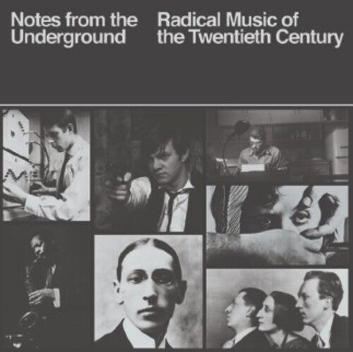 Notes From The Underground: Radical Music Of 20th - Notes From The Underground: Radical Music Of 20th - Music CD