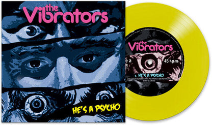 The Vibrators - He's A Psycho (Yellow) Vinyl Record