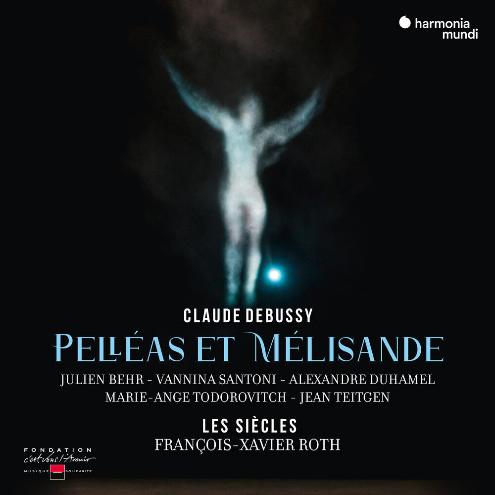 the album cover for Les Siecles / Francois Roth -Xavier - Debussy: Pelleas & Melisande