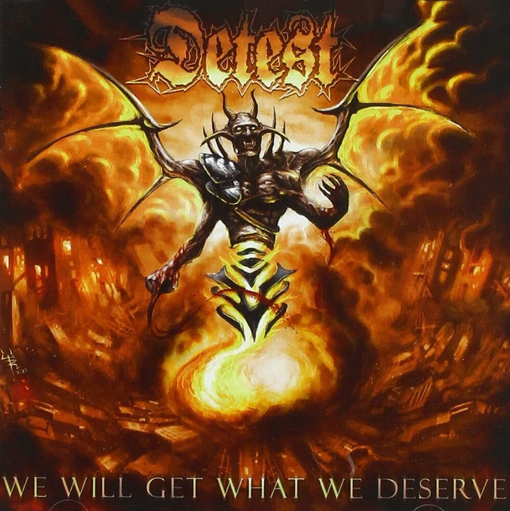 the album cover for Detest - We Will Get What We Deserve (Uk)