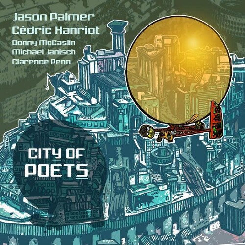 Palmer,jason / Hanriot,cedric - City Of Poets - Vinyl Record