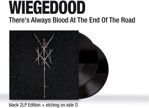 Wiegedood - There's Always Blood At The End Of The Road Vinyl Record