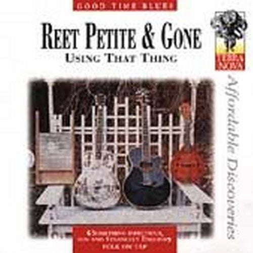 Reet Petite & Gone - Using That Thing - Music CD