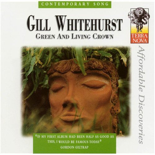 Whitehurst,gill - Green And Living Crown - Music CD