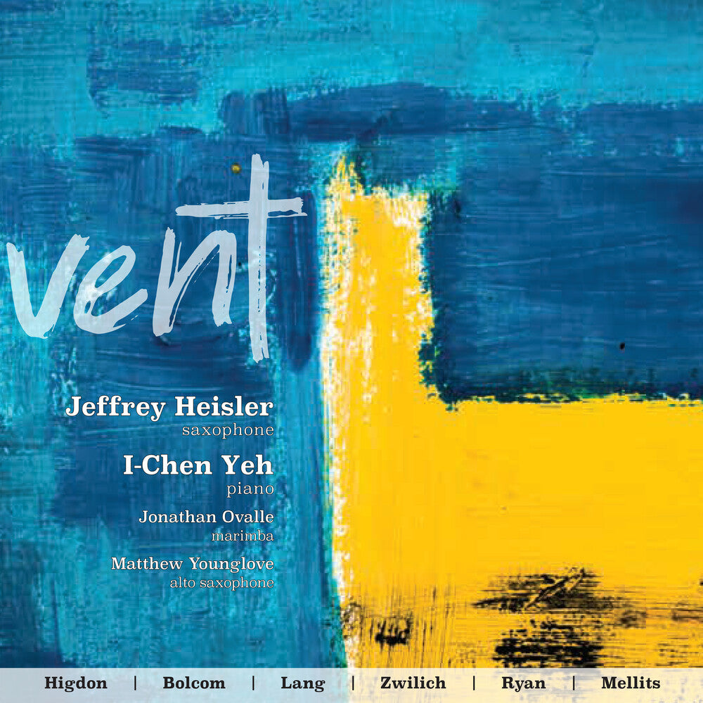 the album cover for Jeffrey Heisler  / Yeh, I-Chen - Vent [Digipak]