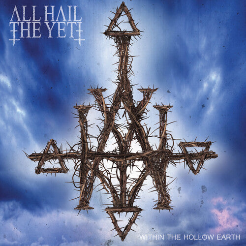 All Hail The Yeti - Within The Hollow Earth - Music CD