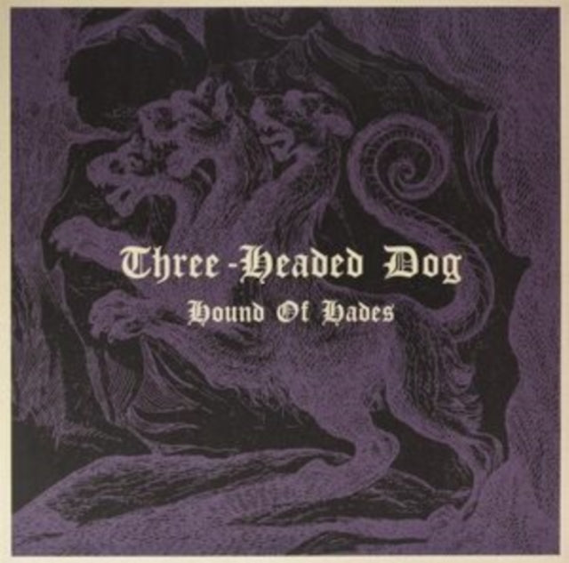 Three-Headed Dog - Hound Of Hades - LP Vinyl Record