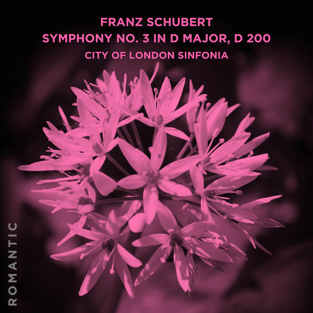 the album cover for City Of London Sinfonia - Franz Schubert: Symphony No. 3 In D Major D 200