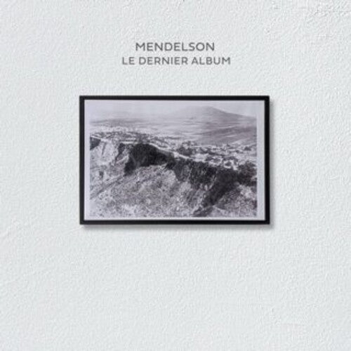 Mendelson - Le Dernier Album - Music CD