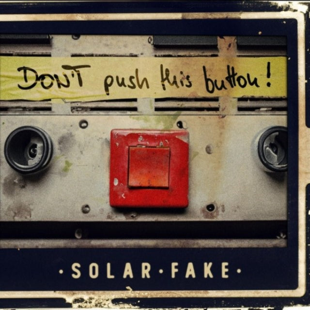 Solar Fake - Donƒ??T Push This Button! (2LP) Vinyl Record
