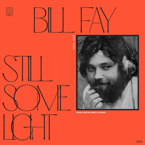 Bill Fay - Still Some Light: Part 1 Vinyl Record