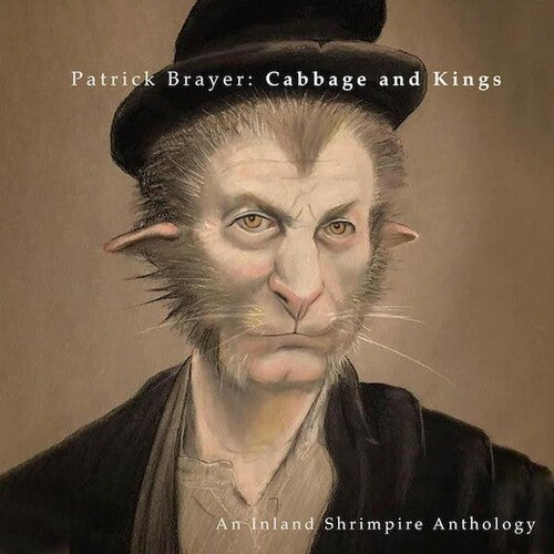 Brayer,patrick - Cabbage And Kings: An Inland Shrimpire Anthology - Music CD