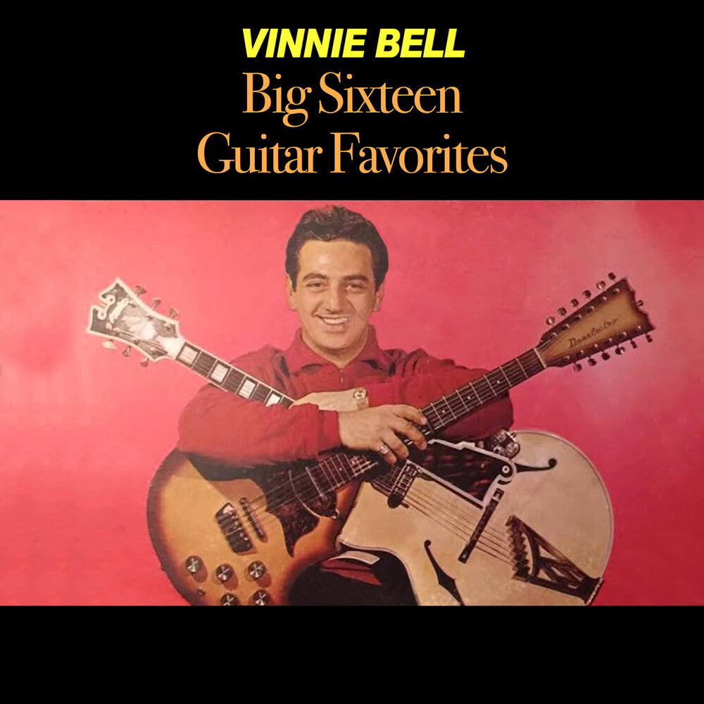 the album cover for Vinnie Bell - Big Sixteen Guitar Favourites (Mod)