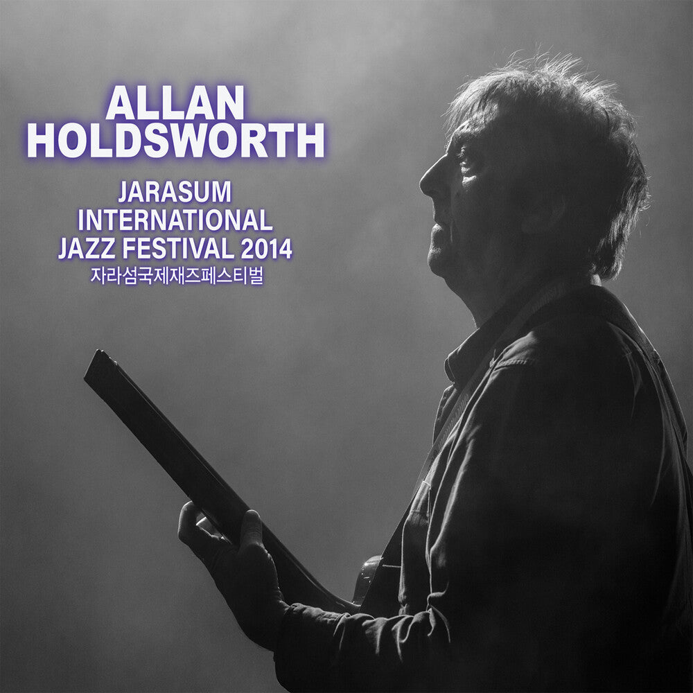 the album cover for Allan Holdsworth - Jarasum Jazz Festival 2014 (W/Dvd)