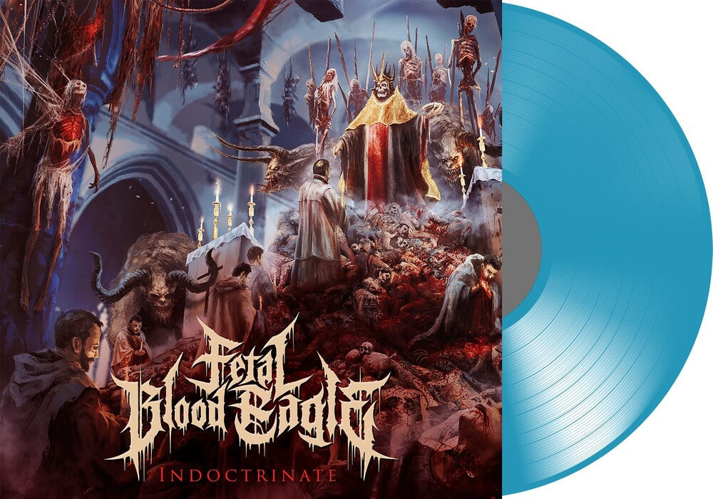 Fetal Blood Eagle - Indoctrinate (Transparent Blue) (Blue) [Colored Vinyl] Vinyl Record