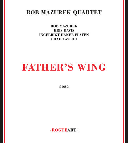Rob Mazurek Quartet - Father's Wing - Music CD