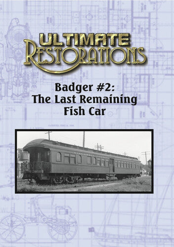 Ultimate Restorations: Badger 2 - Last Remaining - Ultimate Restorations: Badger 2 - Last Remaining - DVD