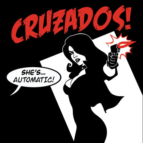 The Cruzados - She's Automatic Vinyl Record