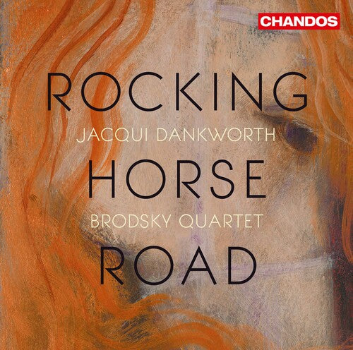 Brough / Dankworth / Broadsky Quartet - Rocking Horse Road - Music CD