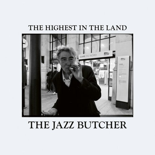 The Jazz Butcher - Highest In The Land Vinyl Record