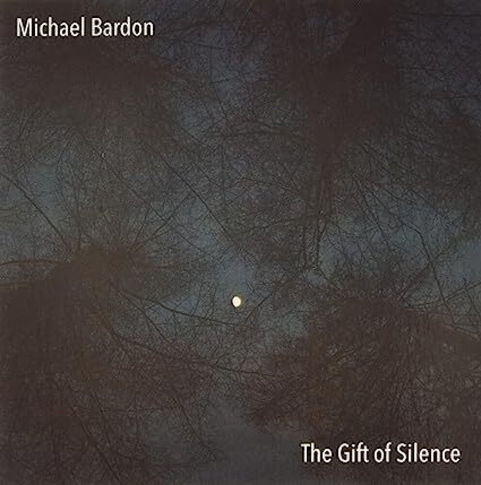 the album cover for Michael Bardon - Gift Of Silence (Uk)