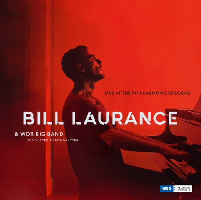 Bill; Bob Mintzer & Wdr Big Band Laurance - Live At The Philharmonie Cologne  Music CD