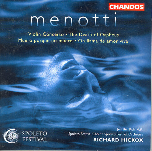 Menotti / Loh / Hickox / Spoleto Festival Orch - Concerto For Violin & Orchestra - Music CD