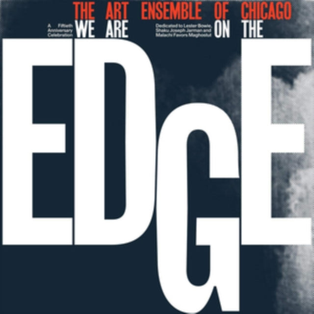 Art Ensemble Of Chicago - We Are On The Edge (Limited Edition Expanded/4LP) Vinyl Record