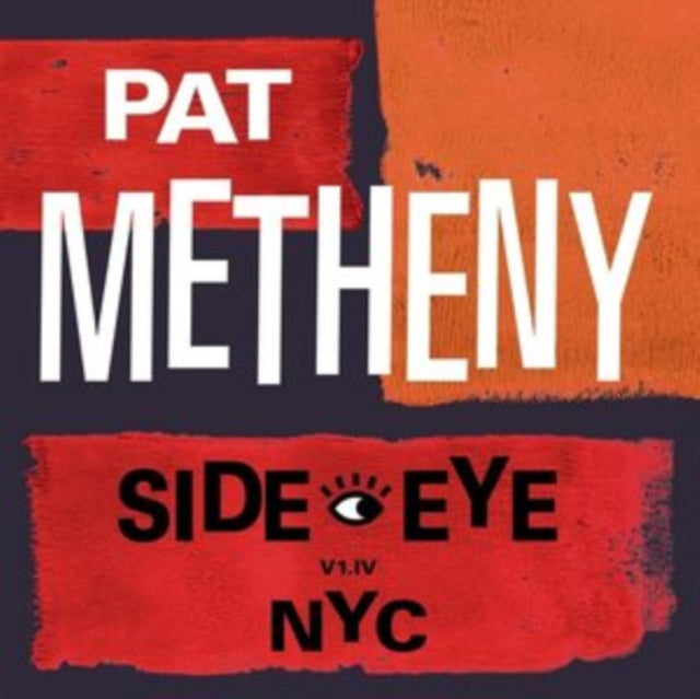 Pat Metheny - Side-Eye Nyc (V1.Iv) Music CD