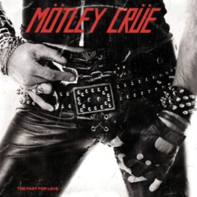 Too Fast For Love Vinyl Record
