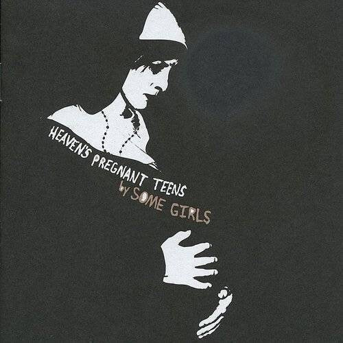 Some Girls - Heaven's Pregnant Teens Vinyl Record