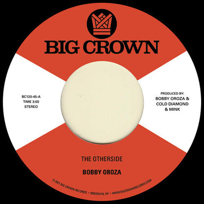 Bobby Oroza - The Otherside b/w Make Me Believe Vinyl Record