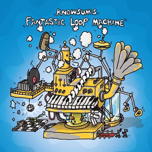 Knowsum - Knowsum's Fantastic Loop Machine Vinyl Record