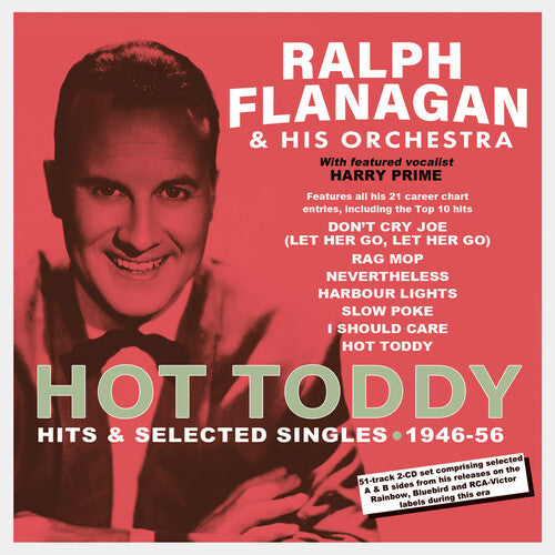 Flanagan,ralph - Hot Toddy: Hits & Selected Singles 1946-56 - Music CD