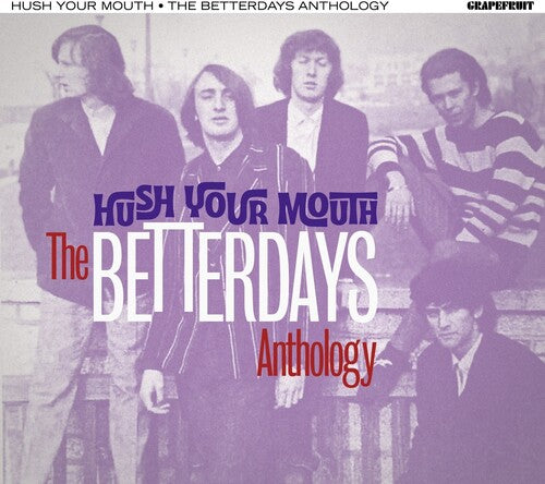 Betterdays - Hush Your Mouth: Betterdays Anthology - Music CD