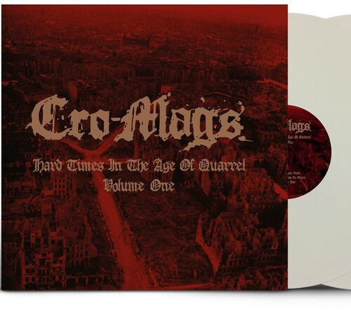 Cro-Mags - Hard Times In The Age Of Quarrel Vol 1 (White Vinyl) Vinyl Record