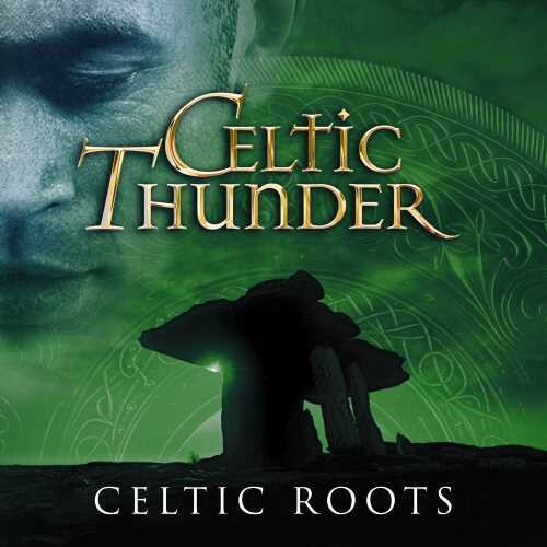 Celtic Thunder - Celtic Roots - Music CD