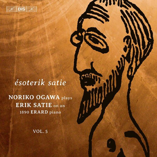 Satie / Ogawa - Piano Music 5 - Super Audio CD