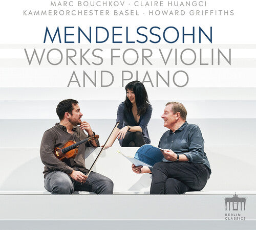 Mendelssohn / Huangci / Kammerorchester Basel - Works For Violin & Piano - Music CD