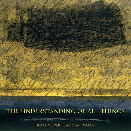Soper / Soper / Pluta - Understanding Of All Things - Music CD
