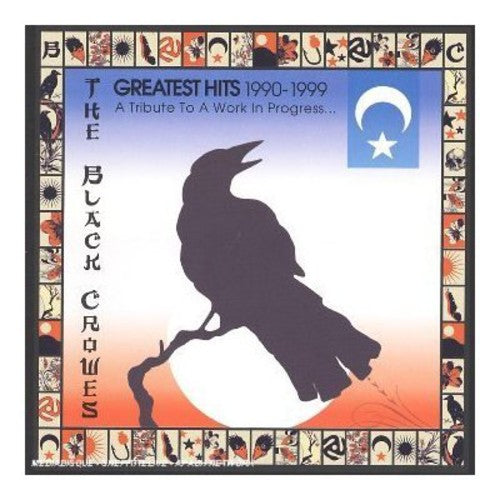 the album cover for The Black Crowes - Greatest Hits 1990-1999: A Tribute To A Work In Progress