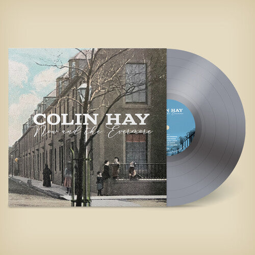 Hay,colin - Now & The Evermore - Silver - Vinyl Record