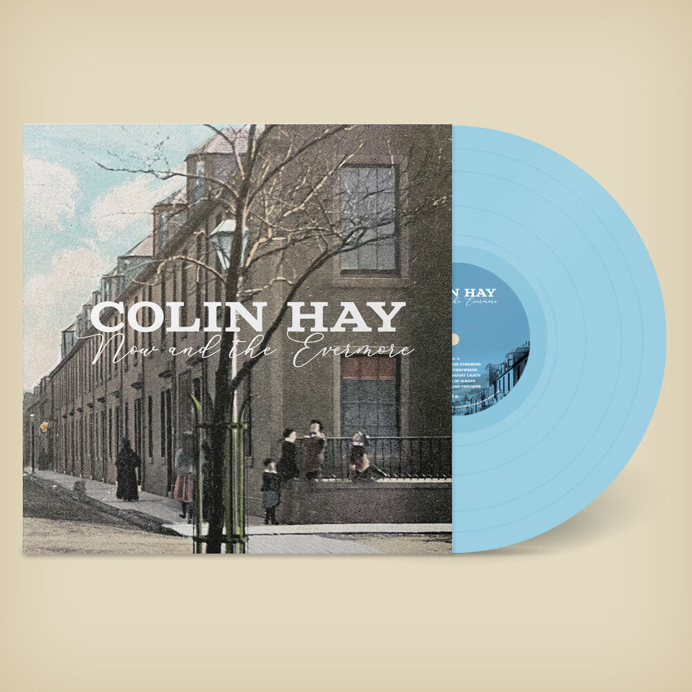Colin Hay - Now And The Evermore [Limited Edition Blue LP] Vinyl Record