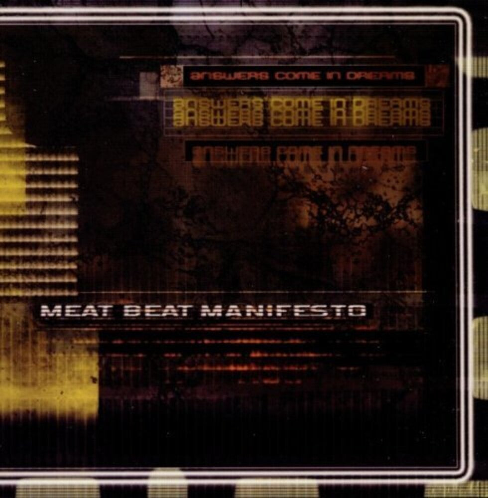 the album cover for Meat Beat Manifesto - Answers Come In Dreams [Import]