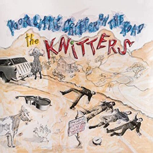 The Knitters - Poor Little Critter On The Road Vinyl Record
