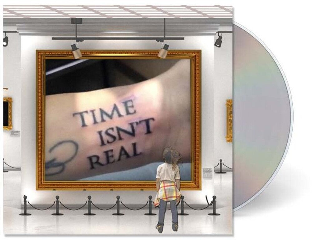 Time Isn't Real Music CD